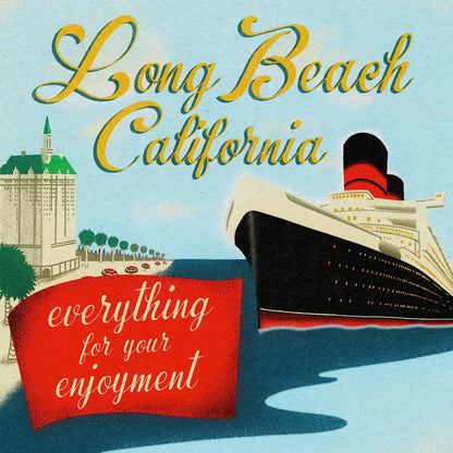 Vintage-style advertisement for Long Beach, California featuring a cruise ship and scenic elements.